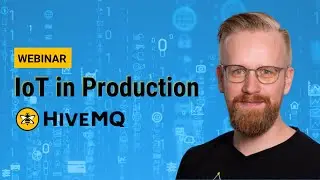 Webinar: IoT in Production