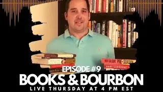 Books and Bourbon Episode #9 w/ John Muscarello