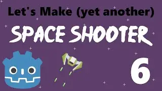 [6] Let's Make a Godot Space Shooter: Animating the Player