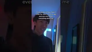 When you just met them but… 