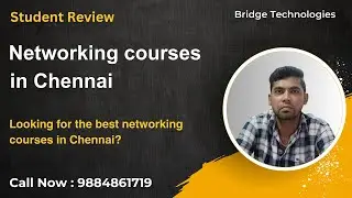 Networking courses in Chennai |Student Review | Bridge Technologies | 9884861719