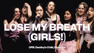 Fermata - Lose My Breath (Girls!) (Destiny’s Child, Beyoncé)