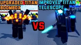 Upgraded Titan boombox vs improved Titan telescope super box siege defense Roblox