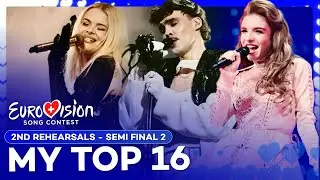 Eurovision 2025: 2nd Rehearsals | Semi Final 2 - My Top 16