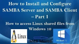 How to Install and Configure SAMBA Server and SAMBA Client – Part 1 (Tamil)