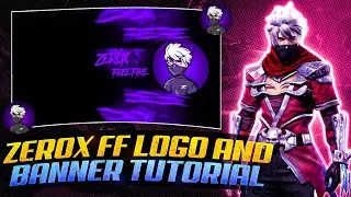 ZEROX FF LOGO AND BANNER TUTORIAL || FREE FIRE ||KARTIK GFX❤️