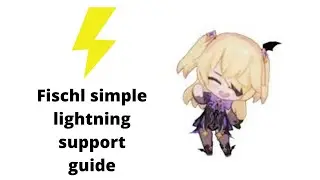 [Honkai Impact 3rd] Fischl simple lightning support guide