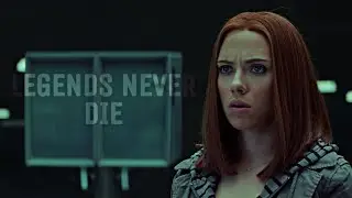 Natasha Romanoff || Legends Never Die
