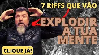7 Riffs de Guitarra que Vão Explodir a Tua Mente!