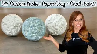 How to Make Drawer Pulls | Anthropologie Inspired DIY Custom Knobs | Paper Clay + Chalk Paint