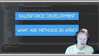 Salesforce Apex Master Class (Ep.12) - What is a Method in Apex?