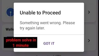 Phonepe unable to proceed problem solve। Something went wrong please try again letter। 