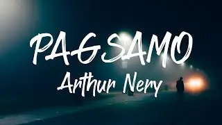 Arthur Nery - Pagsamo (Lyrics)