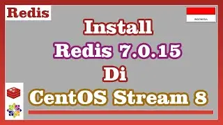 Install Redis 7.0.15 di CentOS Stream 8