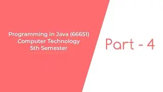 Programming in Java(66651) | Class - 4 | Computer Technology - 5th Semester