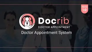 Docrib - Doctor Appointment System | Docrib PHP Script Download || Doctor Appointment website script