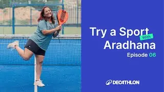Try a Sport with Aradhana| Padel