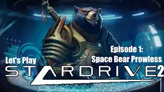 Let's Play Star Drive 2 as Space Bear Samurais [Ep. 1]