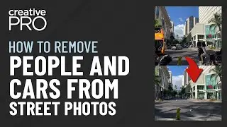 Photoshop: How to Easily Remove People and Cars from Street Photos (Video Tutorial)