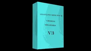 🔥[FREE] Amapiano Midi Pack 2021 V3🎹🎶[ melodies/chords]