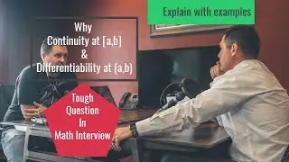 Continuity at an interval | Differentiability at an interval | Continuity on closed interval