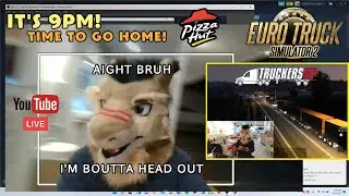 The video ends when the pizzahut is closes! - Sergal Public Fursuiting and Playing ETS2 TruckersMP