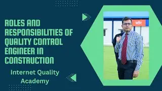 Roles and responsibilities of QAQC engineer at construction site
