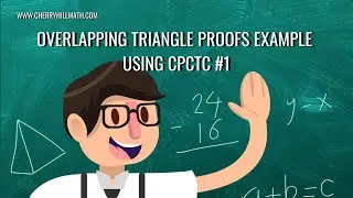Overlapping Triangle Proof using CPCTC ADVANCED