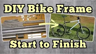 Building a DIY Bike Frame (Full Video)