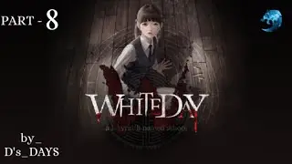 The School White Day || Part - 8 || by @ds_days99 ||.
