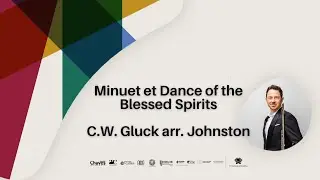 Minuet et Dance of the Blessed Spirits - C.W. Gluck arr. Johnston