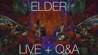 Elder Omens Live Session + Q&A