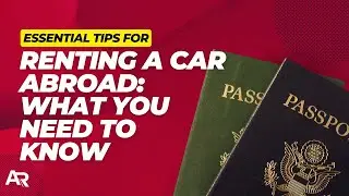 How to Rent a Car Abroad: Essential International Car Rental Tips | AutoRentals