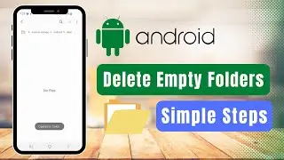 How to delete all empty folders from your Android