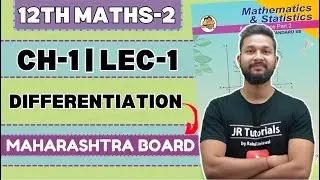 12th Maths-2 | Chapter 1 | Differentiation | Lecture 1 | Lecture 1 | Maharashtra Board |