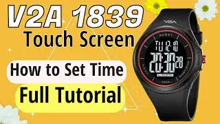 V2A 1839 Touch Screen Digital Watch Time Setting 💥 How to Set Time V2A 1839 Digital Watch 💥