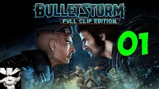 Bulletstorm: Full Clip Edition Playthrough 1