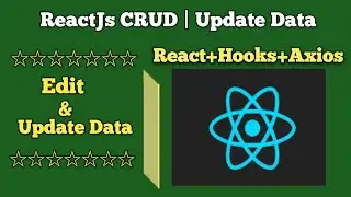 #4 React Redux CRUD Operation | Redux and Axios Api Update Data | How To Edit and Update Data