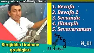 Sirojiddin Uraimov qo'shiqlari. Сирожиддин Ураимов кушиклари.