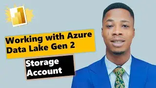 Getting Started with Azure Data Lake Gen 2  Storage