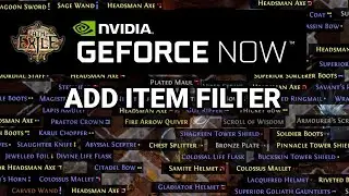 How-to Install Item Filters to Path of Exile on Nvidia GeForce Now