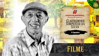 Filme Raízes de Arapiraca - Claudomiro Simplício da Silva