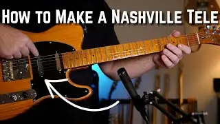 How to Make Nashville Tele