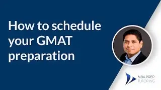 How to schedule your GMAT preparation