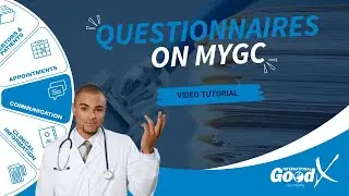 GoodX Web Tutorial - Questionnaires on myGC