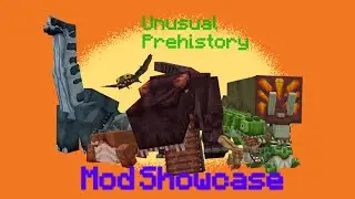 Unusual Prehistory Mod Showcase: Minecraft: Java Edition