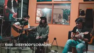 KANE - EVERYBODY'S CHANGING (live cover) by Ratha