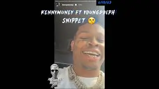 KennyMuney - previews a snippet ft. YoungDolph on his ig story! LLD 🐬  