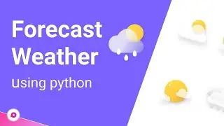 Forecast Weather Using Python | With 8 lines of Python code 🔥