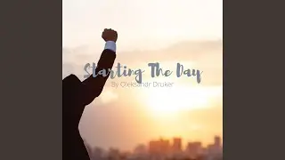 Starting The Day